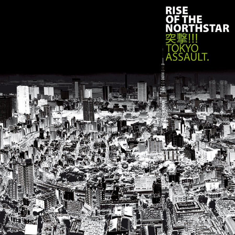 RISE OF THE NORTHSTAR 'Tokyo Assault'